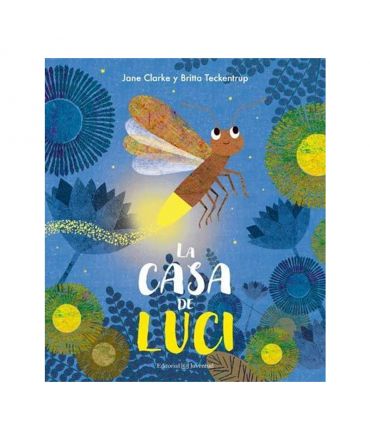 Casa de Luci - Jane Clarke & Britta Teckentrup - Aúpa Organics